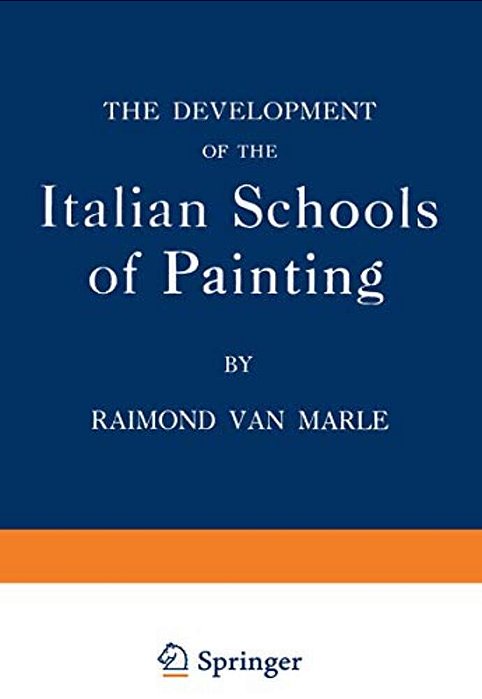 The Development Of The Italian Schools Of Painting: Volume IX-..