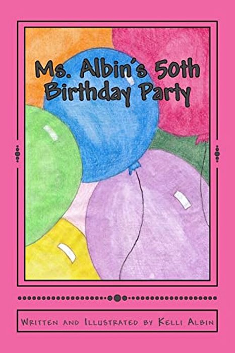 Ms. Albin's 50Th Birtthday Party-..