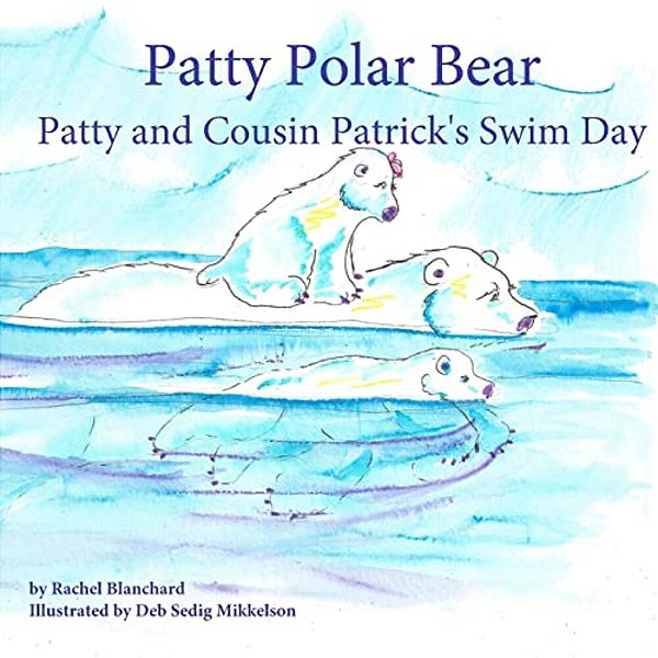 Patty Polar Bear: Patty And Cousin Patrick's Swim Day-..