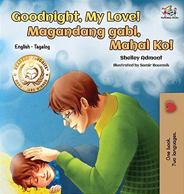 Goodnight, My Love! (English Tagalog Children's Book): Bilingual Tagalog Book For Kids-..
