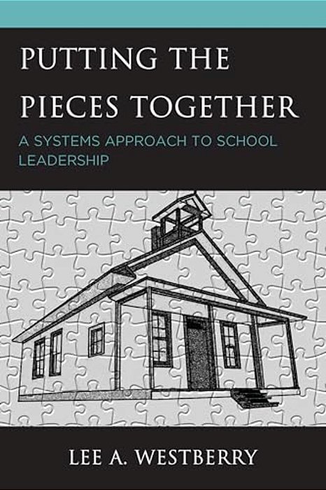 Putting The Pieces Together: A Systems Approach To School Leadership-..