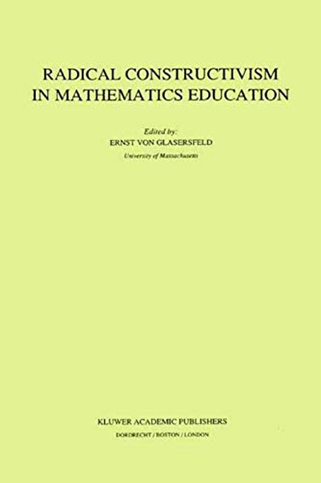 Radical Constructivism In Mathematics Education-..