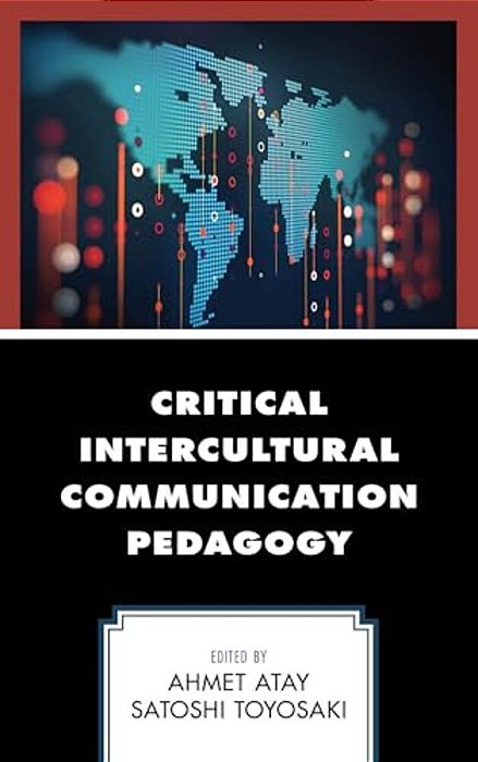 Critical Intercultural Communication Pedagogy-..