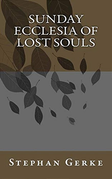 Sunday Ecclesia Of Lost Souls-..