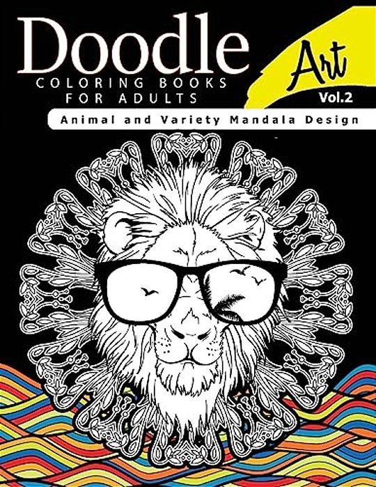 Doodle Coloring Books For Adults Art Vol.2: Animal And Variety Mandala Design-..