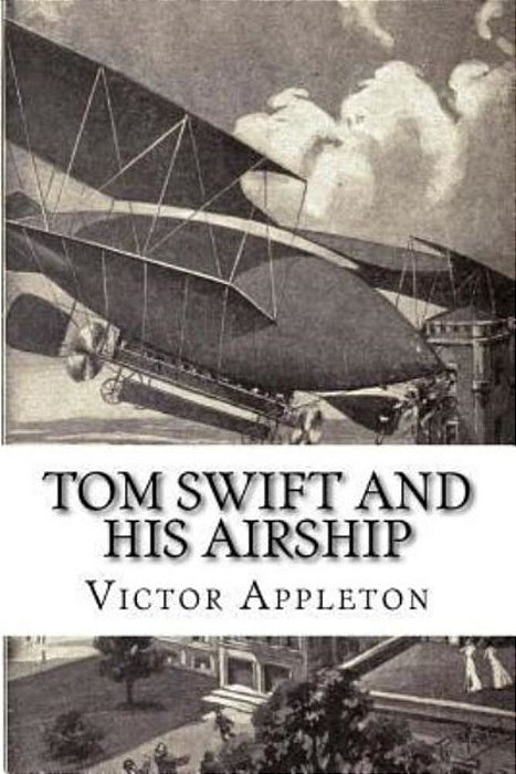Tom Swift And His Airship-..