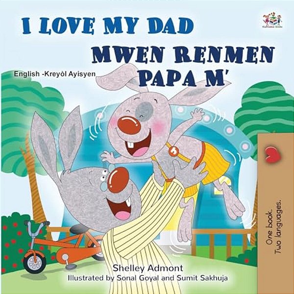 I Love My Dad (English Haitian Creole Bilingual Children's Book)-..