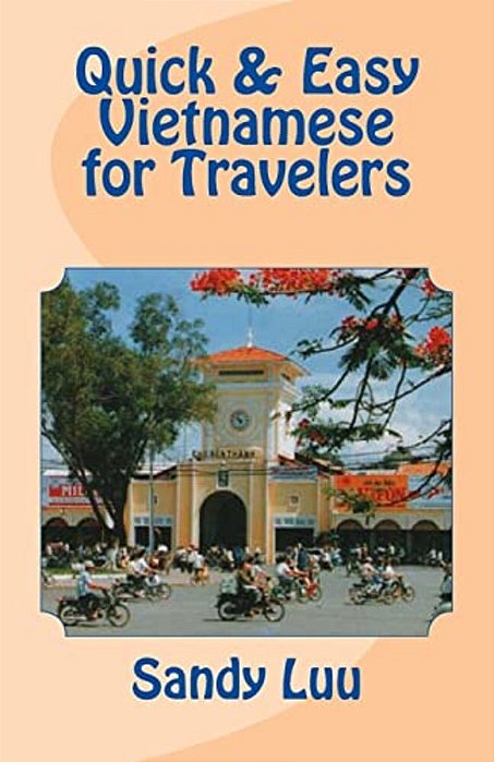 Quick & Easy Vietnamese For Travelers-..
