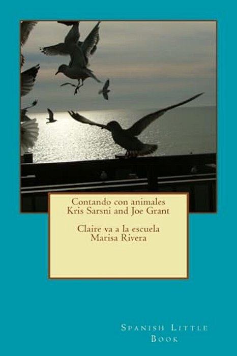 Children's Little Book: Contando Con Animales Con Jose And Claire Prepares Her School Materials For School-..