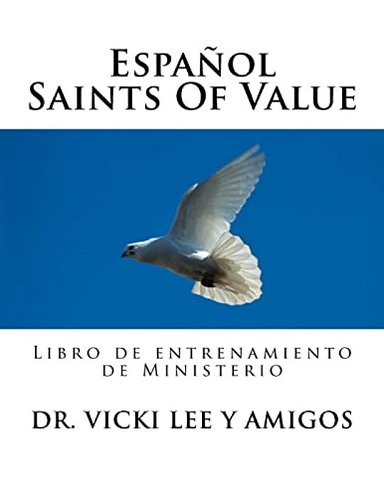 Espanol -Saints Of Value: Ministry Training Workbook-..