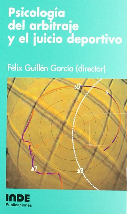Psicología Del Arbitraje Y El Juicio Deportico-..