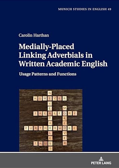 Medially-Placed Linking Adverbials In Written Academic English: Usage Patterns And Functions-..