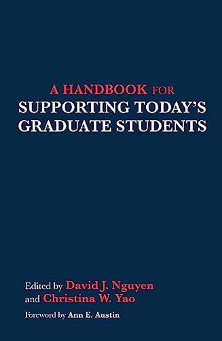 A Handbook For Supporting Today's Graduate Students-..