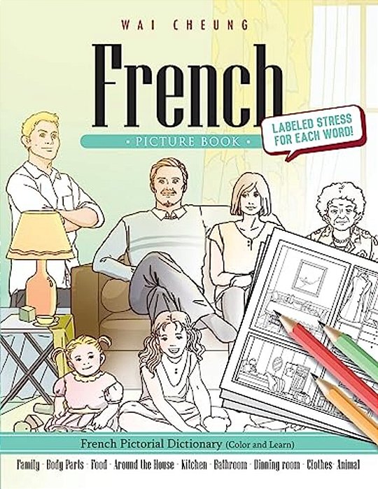 French Picture Book: French Pictorial Dictionary (Color And Learn)-..