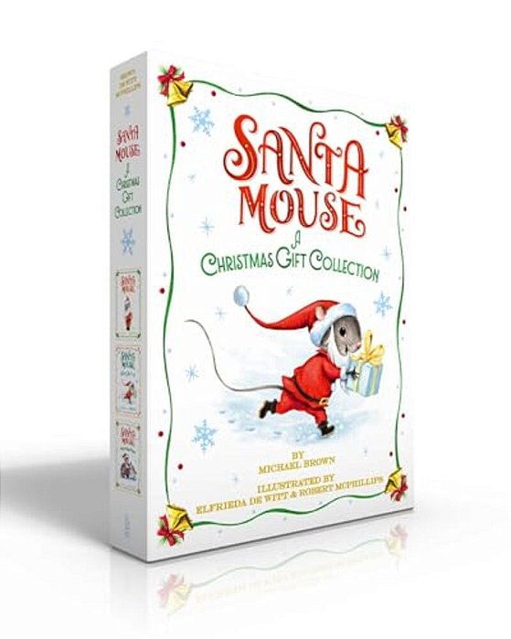 Santa Mouse A Christmas Gift Collection (Boxed Set): Santa Mouse; Santa Mouse, Where Are You?; Santa Mouse Finds A Furry Friend-..