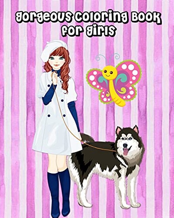 Gorgeous Coloring Book For Girls: The Really Best Relaxing Coloring Book For Girls (Cute Animals, Swan, Bird, Rabbit, Dog, Elephant And More, Kids Col-..