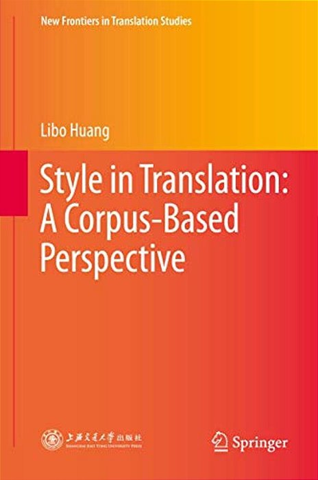 Style In Translation: A Corpus-Based Perspective-..