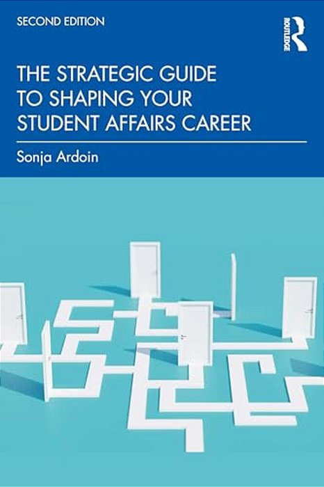 The Strategic Guide To Shaping Your Student Affairs Career-..
