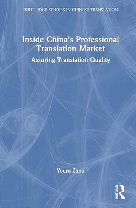 Inside China's Professional Translation Market: Assuring Translation Quality-..