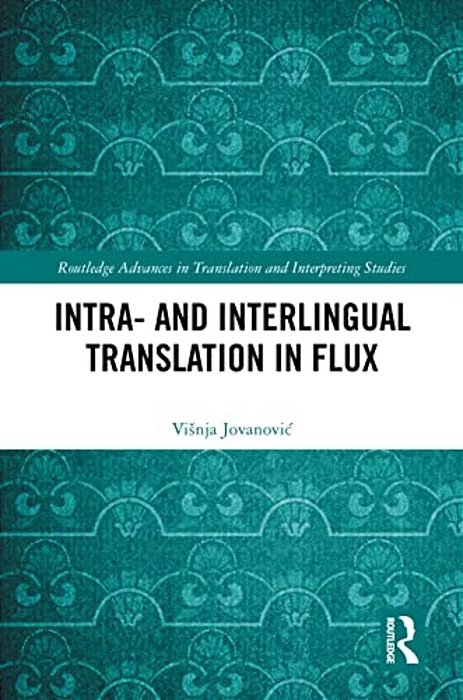 Intra- And Interlingual Translation In Flux-..