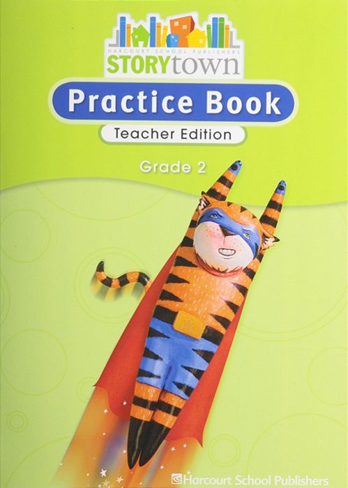 Storytown Grade 2 - Practice Book - Teacher Edition-..