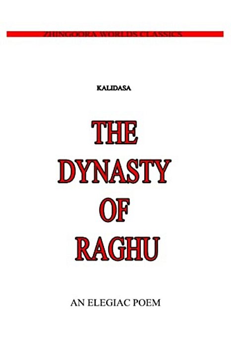 The Dynasty Of Raghu-..