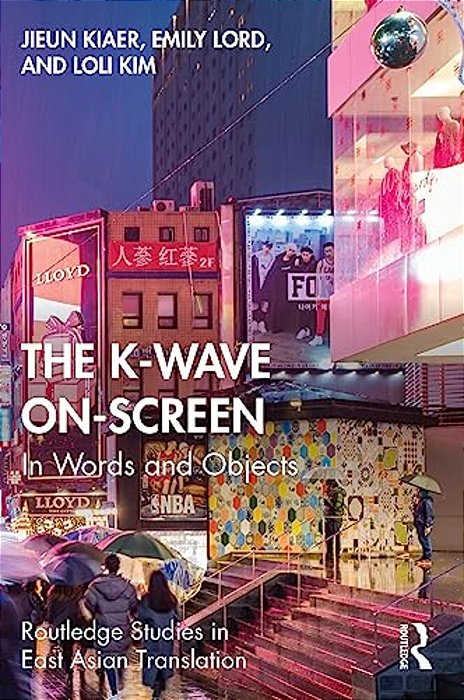 The K-Wave On-Screen: In Words And Objects-..