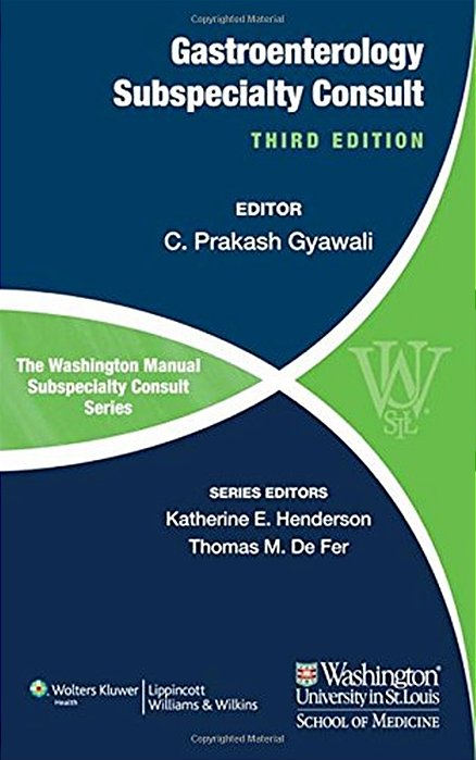 The Washington Manual Gastroenterology Subspecialty Consult - Third Editon-..