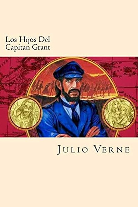 Los Hijos Del Capitan Grant (Spanish Edition)-..