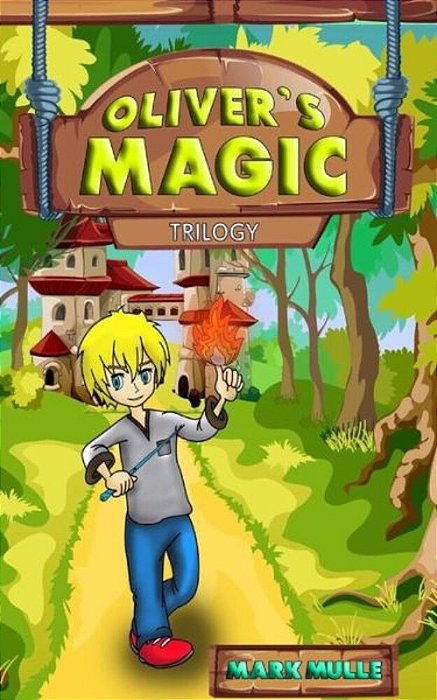 Oliver's Magic Trilogy-..