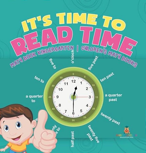 It's Time To Read Time - Math Book Kindergarten Children's Math Books-..