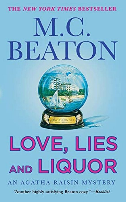 Love, Lies And Liquor: An Agatha Raisin Mystery-..