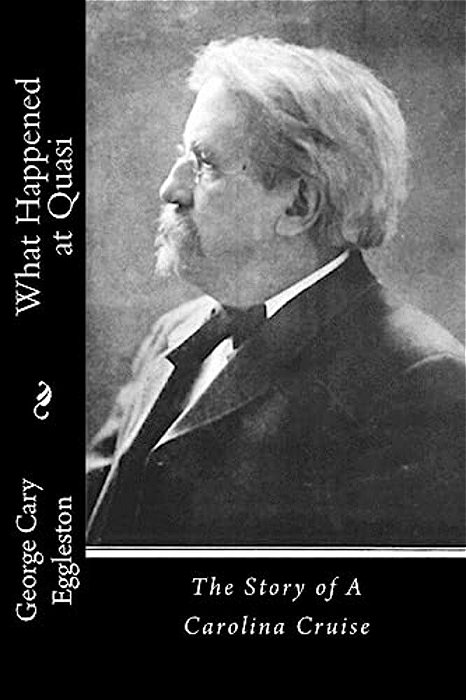 What Happened At Quasi: The Story Of A Carolina Cruise-..