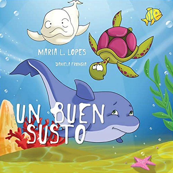 Un Buen Susto: Chindren Book-..