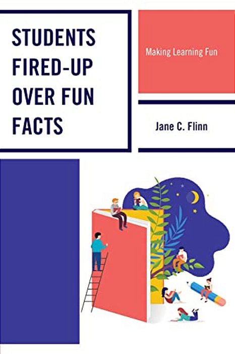 Students Fired-Up Over Fun Facts: Making Learning Fun-..