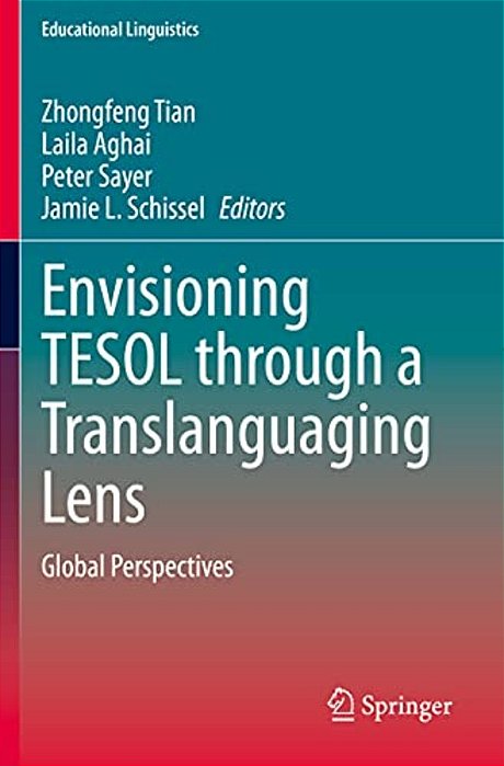 Envisioning Tesol Through A Translanguaging Lens: Global Perspectives-..