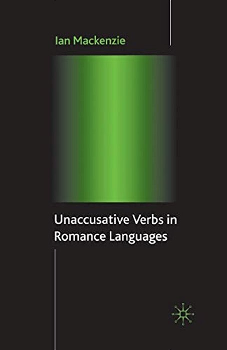 Unaccusative Verbs In Romance Languages-..
