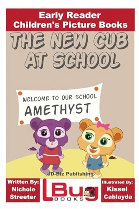 The New Cub At School - Early Reader - Children's Picture Books-..