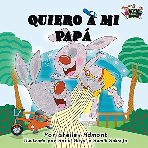 Quiero A Mi Papá: I Love My Dad (Spanish Edition)-..