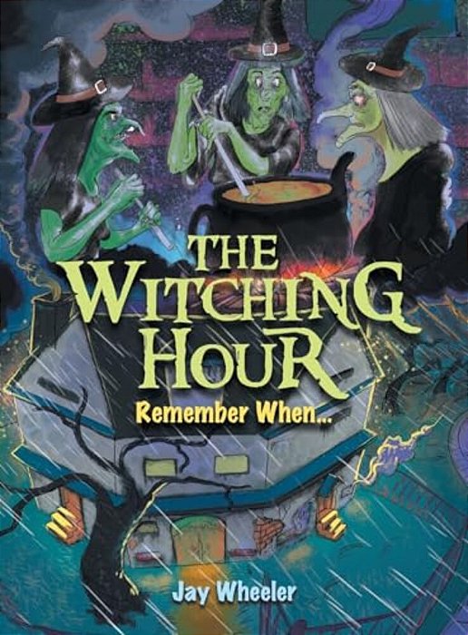 The Witching Hour: Remember When... -..