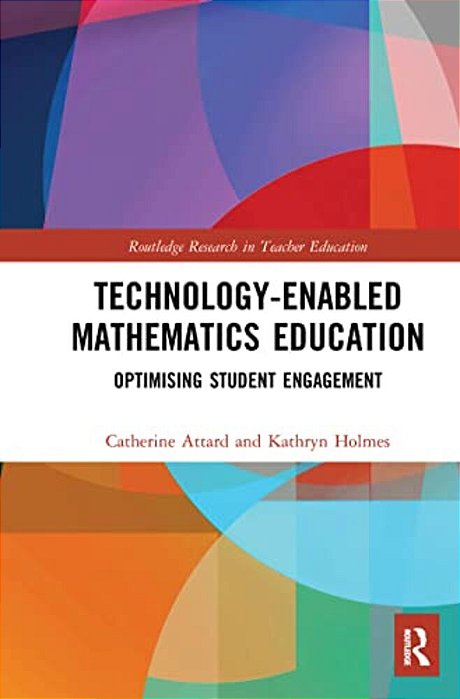 Technology-Enabled Mathematics Education: Optimising Student Engagement-..
