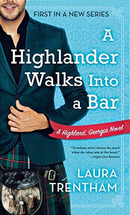 A Highlander Walks Into A Bar: A Highland, Georgia Novel-..