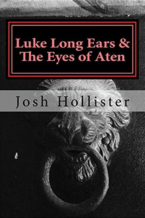 Luke Long Ears & The Eyes Of Aten-..