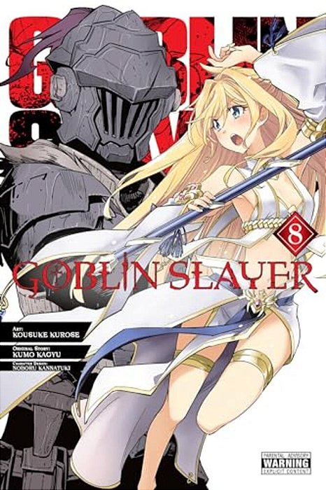 Goblin Slayer, Vol. 8 (Manga): Volume 8-..