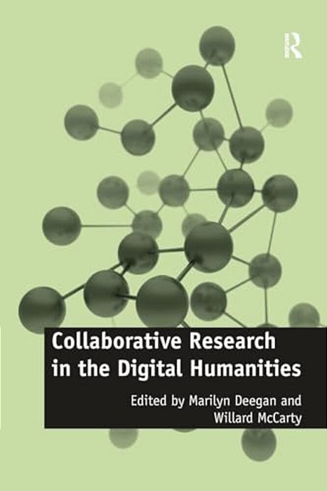 Collaborative Research In The Digital Humanities-..