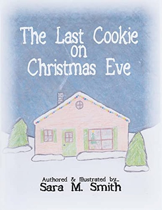 The Last Cookie On Christmas Eve-..