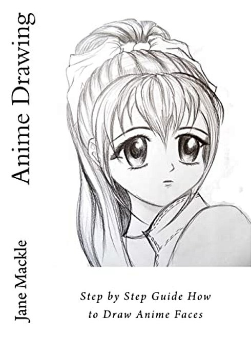 Anime Drawing: Step By Step Guide How To Draw Anime Faces-..