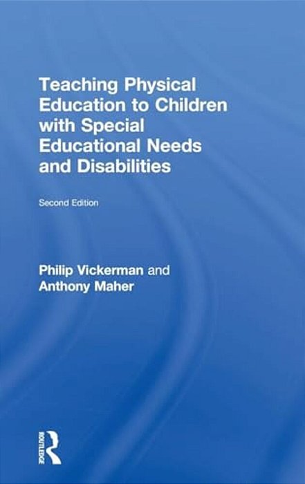 Teaching Physical Education To Children With Special Educational Needs And Disabilities-..
