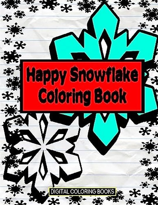 Happy Snowflake Coloring Book-..