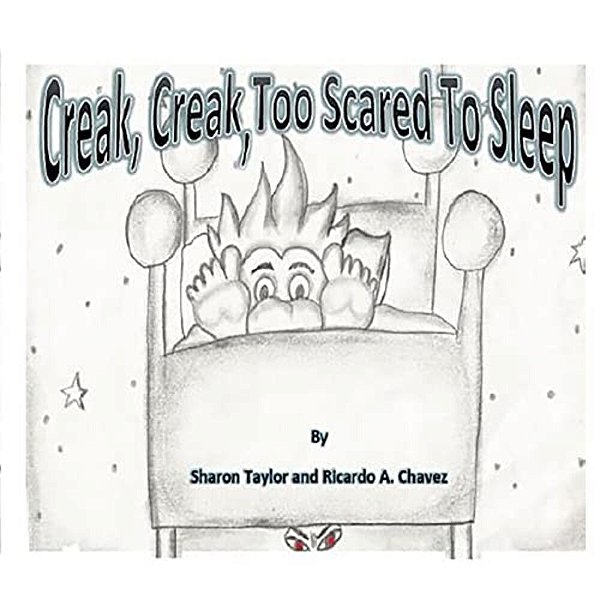 Creak, Creak, Too Scared To Sleep-..